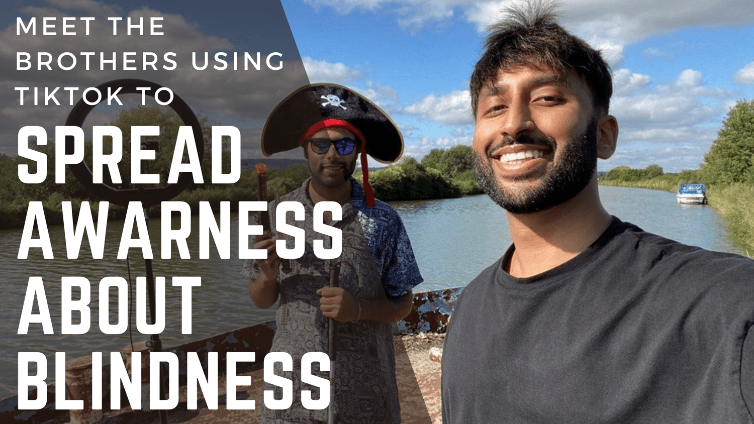 image of the two brothers smiling with the text 'meet the brothers using tiktok to spread awareness about blindness'